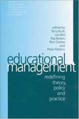 9780761965541-0761965548-Educational Management: Redefining Theory, Policy and Practice