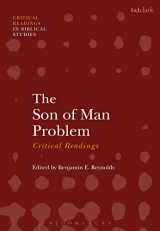 9780567670120-0567670120-The Son of Man Problem: Critical Readings (T&T Clark Critical Readings in Biblical Studies)