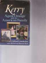 9780312451127-0312451121-Kerry: Agent Orange and an American Family