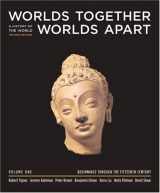 9780393925487-039392548X-Worlds Together, Worlds Apart: A History of the World from the Beginnings of Humankind to the Present (Second Edition) (Vol. 1: Beginnings Through the Fifteenth Century)