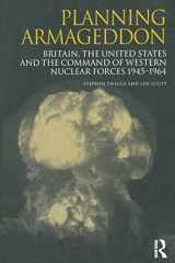 9781138002302-1138002305-Planning Armageddon (Routledge Studies in the History of Science, Technology and Medicine)