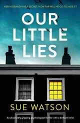 9781786817501-1786817500-Our Little Lies: An absolutely gripping psychological thriller with a brilliant twist