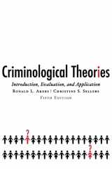 9780195332520-0195332520-Criminological Theories: Introduction, Evaluation, and Application