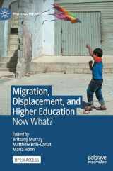9783031123498-3031123492-Migration, Displacement, and Higher Education: Now What? (Political Pedagogies)
