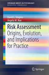 9783319170572-3319170570-Risk Assessment: Origins, Evolution, and Implications for Practice (SpringerBriefs in Psychology)