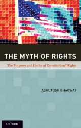 9780195377781-0195377788-The Myth of Rights: The Purposes and Limits of Constitutional Rights