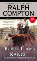 9780451468239-0451468236-Ralph Compton Double Cross Ranch (A Ralph Compton Western)