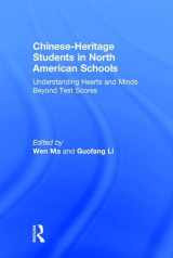 9781138999268-1138999261-Chinese-Heritage Students in North American Schools: Understanding Hearts and Minds Beyond Test Scores