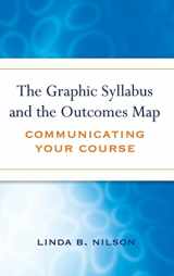9780470180853-0470180854-The Graphic Syllabus and the Outcomes Map: Communicating Your Course