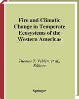 9781475778878-1475778872-Fire and Climatic Change in Temperate Ecosystems of the Western Americas (Ecological Studies, 160)