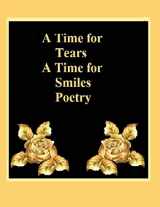 9781500501594-150050159X-A Time For Tears A Time For Smiles Poetry