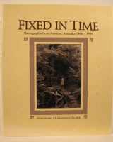 9780909558901-0909558906-Fixed in time: Photographs from another Australia, 1900-1939