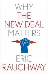 9780300252002-0300252005-Why the New Deal Matters (Why X Matters Series)
