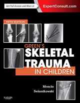 9780323187732-0323187730-Green's Skeletal Trauma in Children (SKELETAL TRAUMA IN CHILDREN ( GREEN))