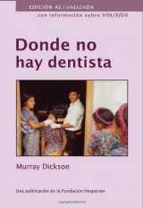 9780942364200-0942364201-Donde No Hay Dentista (Spanish Edition)