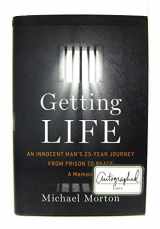 9781476756820-1476756821-Getting Life: An Innocent Man's 25-Year Journey from Prison to Peace