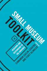 9780759113381-0759113386-Reaching and Responding to the Audience (Small Museum Toolkit): Reaching and Responding to the Audience