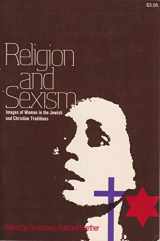 9780671216931-0671216937-Religion and Sexism: Images of Woman in the Jewish and Christian Traditions