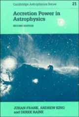 9780521408639-0521408636-Accretion Power in Astrophysics (Cambridge Astrophysics, Series Number 21)