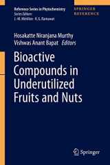 9783030301811-3030301818-Bioactive Compounds in Underutilized Fruits and Nuts (Reference Series in Phytochemistry)