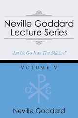 9781941489048-1941489044-Neville Goddard Lecture Series, Volume V: (A Gnostic Audio Selection, Includes Free Access to Streaming Audio Book)