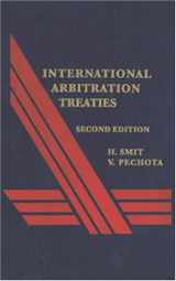 9781929446728-1929446721-International Arbitration Treaties - 2nd Edition
