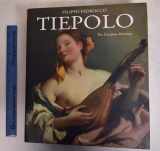 9780847824762-0847824764-Tiepolo: The Complete Paintings