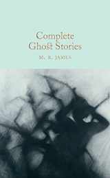 9781509827725-1509827722-Complete Ghost Stories