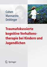 9783540885702-3540885706-Traumafokussierte kognitive Verhaltenstherapie bei Kindern und Jugendlichen (German Edition)