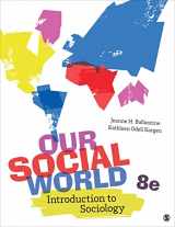 9781071817735-1071817736-Our Social World: Introduction to Sociology