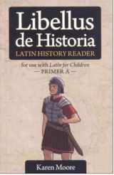 9781600510045-1600510043-Latin for Children, Primer A History Reader (Libellus de Historia)