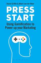 9781472970510-1472970519-Press Start: Using gamification to power-up your marketing