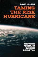 9781523000494-152300049X-Taming the Risk Hurricane: Preparing for Major Business Disruption