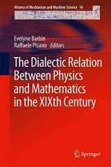 9789400753792-9400753799-The Dialectic Relation Between Physics and Mathematics in the XIXth Century (History of Mechanism and Machine Science, 16)