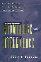 9781567204919-1567204910-Managing Knowledge with Artificial Intelligence: An Introduction with Guidelines for Nonspecialists