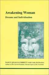 9781894574020-1894574028-Awakening Woman (Studies in Jungian Psychology by Jungian Analysts, 101)