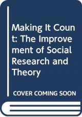 9780520053502-0520053508-Making It Count: The Improvement of Social Research and Theory