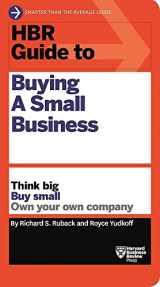 9781633692503-1633692507-HBR Guide to Buying a Small Business: Think Big, Buy Small, Own Your Own Company (HBR Guide Series)