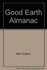 9780448020389-0448020386-Good Earth Almanac