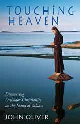 9781888212655-1888212659-Touching Heaven: Discovering Orthodox Christianity on the Island of Valaam