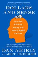 9780062651211-0062651218-Dollars and Sense: How We Misthink Money and How to Spend Smarter