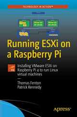 9781484274644-1484274644-Running ESXi on a Raspberry Pi: Installing VMware ESXi on Raspberry Pi 4 to run Linux virtual machines