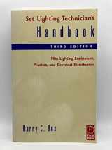 9780240804958-0240804953-Set Lighting Technician's Handbook: Film Lighting Equipment, Practice, and Electrical Distribution