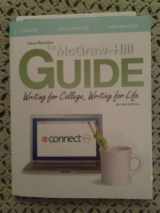 9780077559519-0077559517-Selected Material From the Mcgraw-Hill Guide: Writing for College, Writing for Life, Second Edition