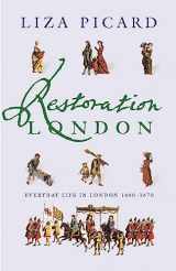 9781842127308-1842127306-Restoration London : Everyday Life in the 1660s