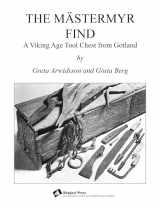 9780965075510-0965075516-The Mästermyr Find: A Viking Age Tool Chest from Gotland