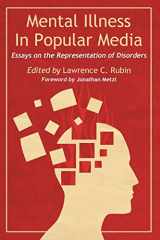 9780786460656-0786460652-Mental Illness in Popular Media: Essays on the Representation of Disorders