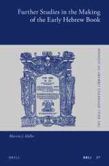 9789004234611-9004234616-Further Studies in the Making of the Early Hebrew Book (Brill Reference Library of Judaism, 37)