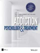 9781118489758-1118489756-Addiction: Psychology and Treatment (BPS Textbooks in Psychology)
