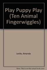 9781564020871-1564020878-Play Puppy Play: Ten Animal Fingerwiggles